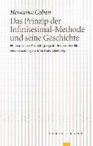 Das Prinzip der Infinitesimal-Methode und seine Geschichte de Hermann Cohen