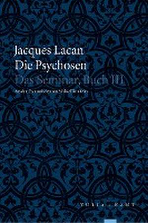 Die Psychosen de Jacques Lacan