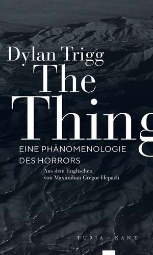 The Thing de Dylan Trigg
