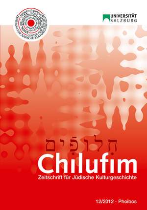 Chilufim 12, 2012 de Zentrum für Jüdische Kulturgeschichte der Universität Salzburg