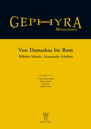 Von Damaskus bis Rom. de N. Eda Akyürek ¿ahin