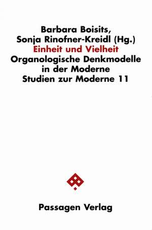 Organologische Denkmodelle in der Moderne de Barbara Boisits