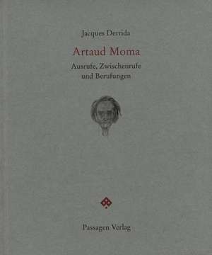 Artaud Moma de Markus Sedlaczek