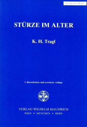 Stürze im Alter de Karl Heinz Tragl