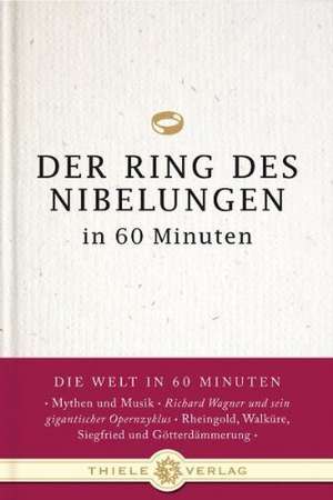 Der Ring des Nibelungen in 60 Minuten de Jonathan Byron