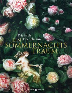 Ein Sommernachtstraum de Friedrich Hechelmann