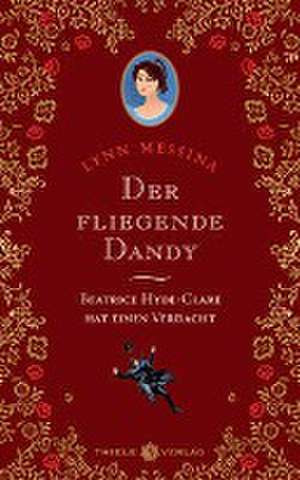 Der fliegende Dandy de Lynn Messina