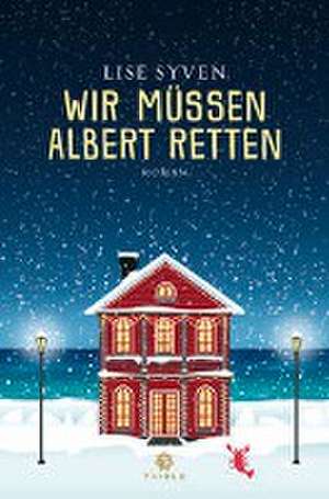 Wir müssen Albert retten de Lise Syven