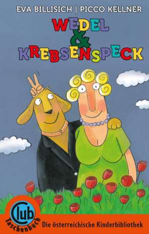 Wedel und Krebsenspeck de Eva Billisich