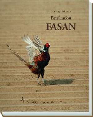 Faszination Fasan de Christoph Schraven