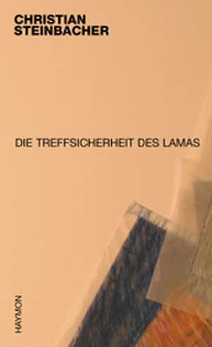 Die Treffsicherheit des Lamas de Christian Steinbacher