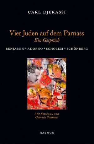 Vier Juden auf dem Parnass de Carl Djerassi