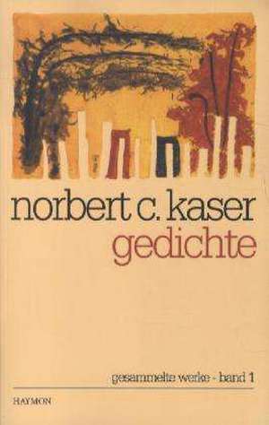 Gedichte de Norbert C. Kaser