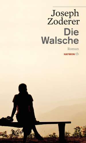 Die Walsche de Joseph Zoderer