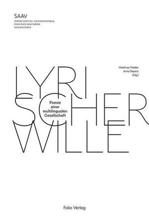 Lyrischer Wille de Arno Dejaco