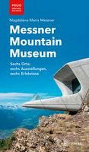 Messner Mountain Museum de Magdalena Maria Messner