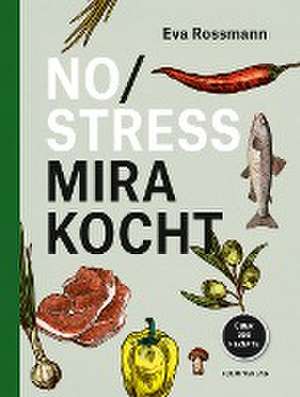 No Stress Mira kocht de Eva Rossmann