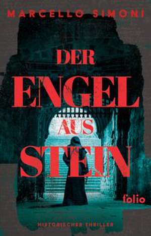 Der Engel aus Stein de Marcello Simoni