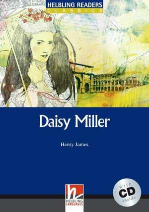 Daisy Miller, mit 1 Audio-CD. Level 5 (B1) de Henry James