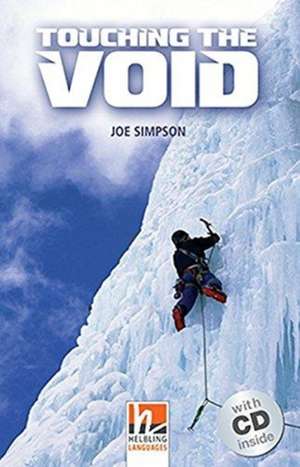 Touching the Void, mit 1 Audio-CD. Level 4 (A2/B1) de Joe Simpson