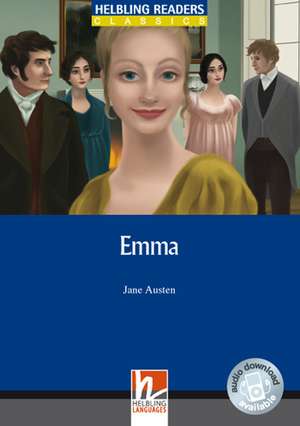 Emma, Class Set. Level 4 (A2/B1) de Jane Austen