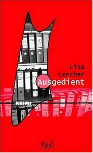 Ausgedient de Lisa Lercher