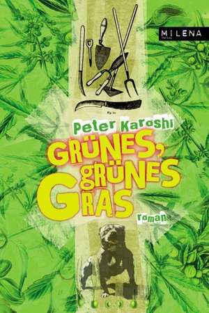 Grünes, grünes Gras de Peter Karoshi