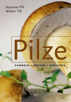 Pilze de Susanne Till