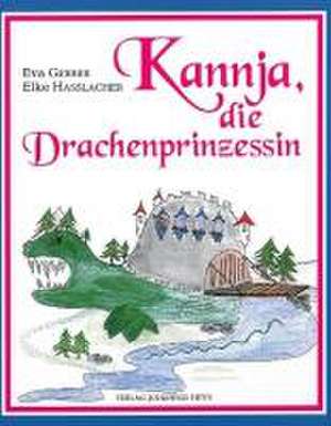 Kannja, die Drachenprinzessin de Eva Gerber