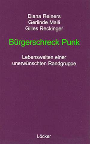 Bürgerschreck Punk de Diana Reiners