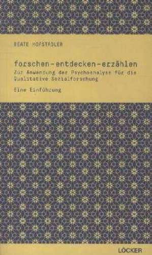 forschen - entdecken- erzählen de Beate Hofstadler