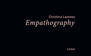 Empathography de Christina Lammer