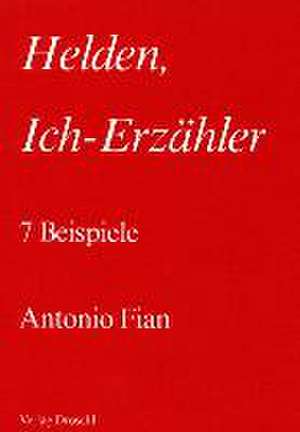 Helden, Ich-Erzähler de Antonio Fian