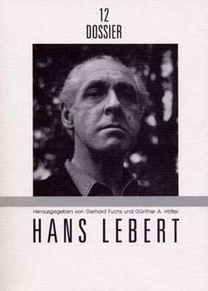 Dossier 12. Hans Lebert de Gerhard Fuchs