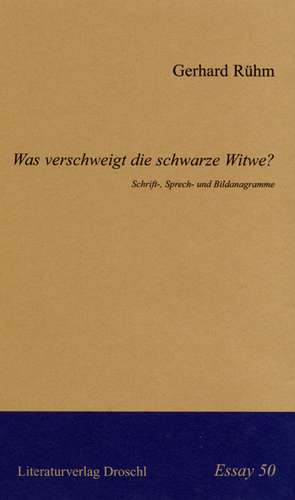 Was verschweigt die schwarze Witwe? de Gerhard Rühm