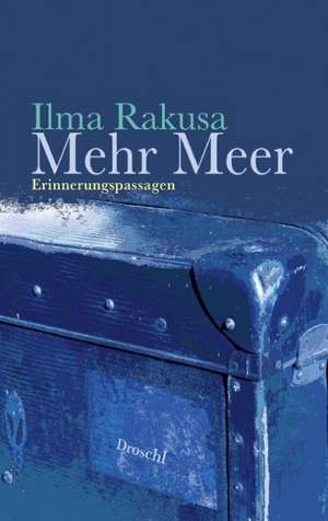 Mehr Meer de Illma Rakusa