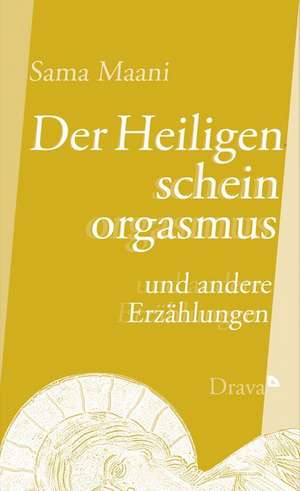 Der Heiligenscheinorgasmus de Sama Maani