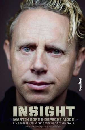 Insight - Martin Gore und Depeche Mode de André Boße