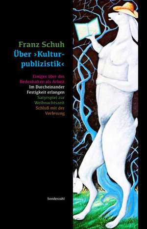 Über >Kulturpublizistik< de Franz Schuh