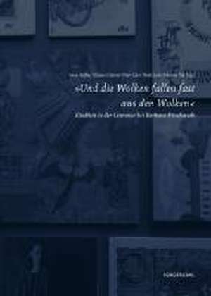 »Und die Wolken fallen fast aus den Wolken« de Anna Babka