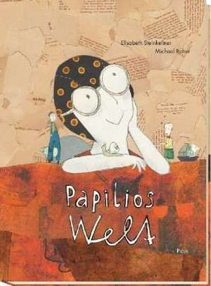 Papilios Welt de Elisabeth Steinkellner