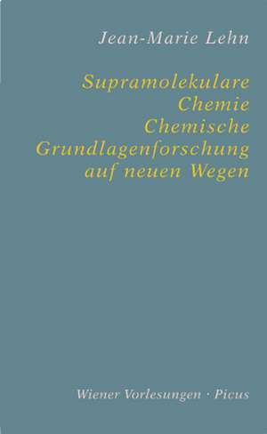 Supramolekulare Chemie de Jean M Lehn