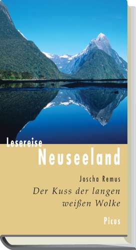 Lesereise Neuseeland de Joscha Remus