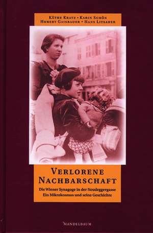 Verlorene Nachbarschaft de Käthe Kratz