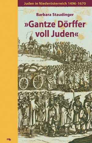 "Gantze Dörfer voll Juden" de Barbara Staudinger