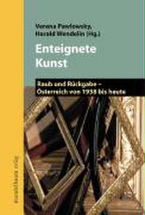 Enteignete Kunst de Verena Pawlowsky