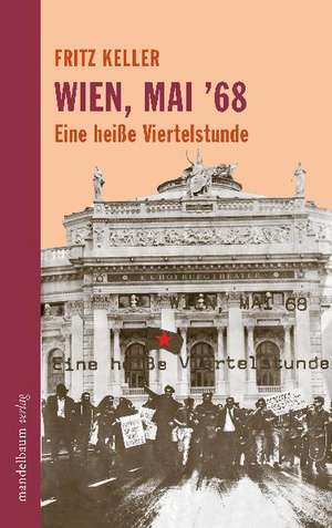 Wien, Mai '68 de Fritz Keller