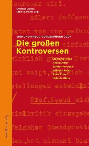 Die großen Kontroversen in der Psychoanalyse de Christine Diercks