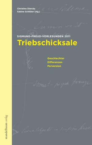 Triebschicksale de Christine Diercks