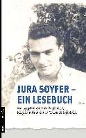 Jura Soyfer - ein Lesebuch de Erna Wipplinger